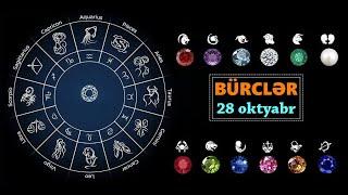 BÜRCLƏR - 28 OKTYABR