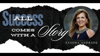 Sandra Andrade Daily Talks - All Success Comes With a Story