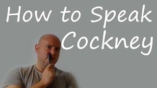 How to Speak Cockney / Practice English with Paul