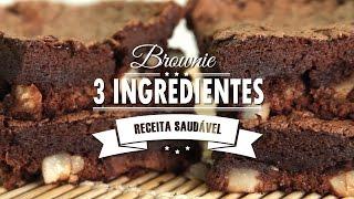 BROWNIE 3 INGREDIENTES CHOCOLATUDO  | Mamãe Vida Saudável