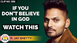 @jayshetty Explains What God Is To Him | TheRanveerShow Clips