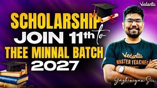 Scholarship to Join 11th Thee Minnal Batch 2027 