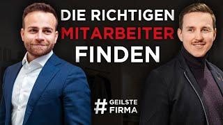 SO finden UNTERNEHMER die richtigen MITARBEITER (Erfahrungen!)