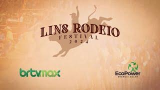 LINS RODEIO FESTIVAL 2024 - SEXTA-FEIRA