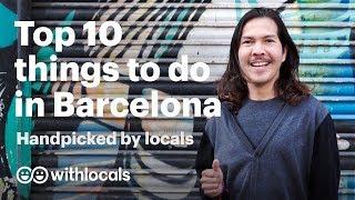 Top 10 things to do in Barcelona  handpicked by locals