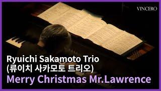 [실황영상] Merry Christmas Mr. Lawrenceㅣ류이치 사카모토 트리오 ㅣRyuichi Sakamoto Trio ㅣ 내한공연
