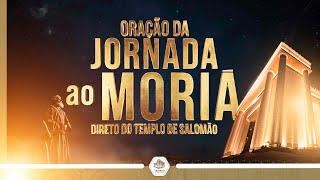 Oração da jornada ao Moriá | #live #aovivo #oração