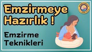 Emzirmeye Hazırlık, Her Annenin Bilmesi Gereken Bilgiler!