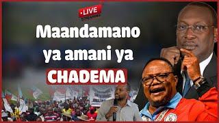 #live : Maandamano  ya Amani ya CHADEMA Kutokea Ilala na Magomeni