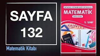 5. Sınıf Matematik Ders Kitabı ÖZGÜN YAYIN Sayfa 132 Cevapları