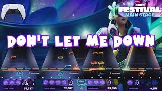 Don't Let Me Down by The Chainsmokers ft. Daya - Fortnite Festival (Sept 5th. 2024) Controller