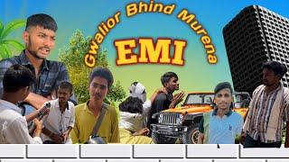 Bhind Murena Gwalior// EMI // #viral #comedy #emi #viralvideo #youtube @BMG3113 #youtubetrending