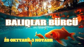 BALIQLAR BÜRCÜ. Həftəlik bürc proqnozu (28 OKTYABR-3 NOYABR)