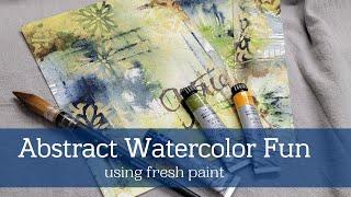 Abstract Play: Painting with Watercolor Straight from the Tubes and Experimenting with Mark Making