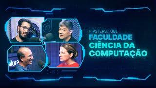 Curso de Ciência da Computação | #HipstersPontoTube