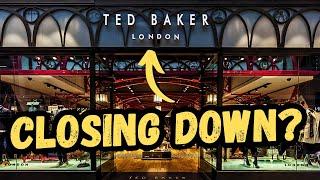 IS TED BAKER FINISHED??? THE RISE & FALL OF AN ICONIC UK BRAND