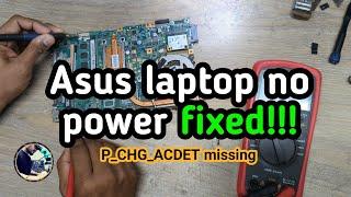 Asus x454l laptop not turning on fixed | P_CHG_ACDET signal missing