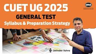 CUET UG 2025 | General Test Syllabus and Preparation Strategy | Jatinder Vohra