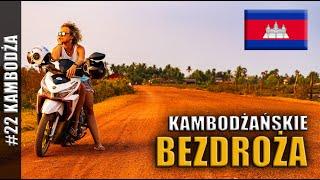 PO KAMBODŻAŃSKICH BEZDROŻACH - KAMPOT KRAINA PIEPRZU