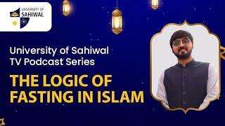 Logic of Fasting in Islam: University of Sahiwal TV