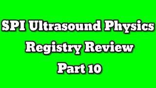 Ultrasound Physics Registry Review