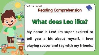 GRADE 4-5 Reading Comprehension Practice I What does Leo like? I  Let Us Read! I with Teacher Jake