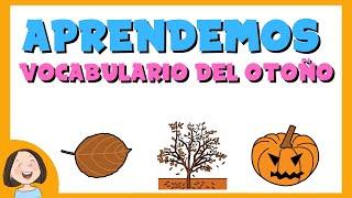 Aprendemos el vocabulario del Otoño