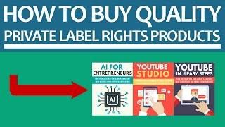 How To Buy Quality Private Label Rights Products