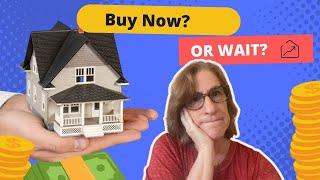 Should You Buy a House Now or Wait? Real Estate Expert Advice