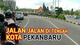 JALAN DI TENGAH KOTA PEKANBARU 2023 Dan melihat suasana mesjid agung yg sedang direnovasi