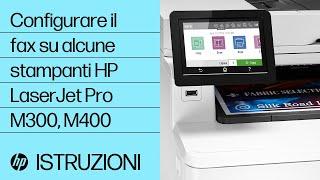 Configurare il fax su alcune stampanti HP LaserJet Pro M300, M400 | HP LaserJet | HP Support