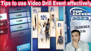 Tips to use Video Drill Event effectively in Top Eleven 2023. Top Eleven 2023 Video Drill Event