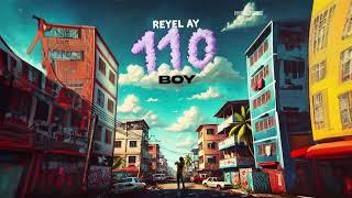 Reyel Ay - 110 BOY (Full Album)