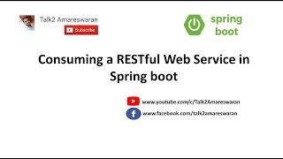 Consuming a RESTful Web Service in Spring Boot | Rest Template