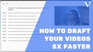 How to Draft your Videos 5X Faster with Visla's AI Video Generator