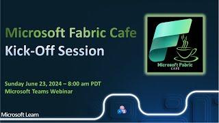 Kick-Off Webinar: Microsoft Fabric Café