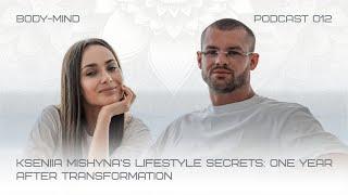 Kseniia Mishyna 's Lifestyle Secrets: One Year After Transformation