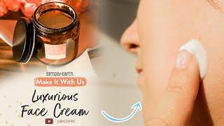 Luxurious Face Cream Recipe
