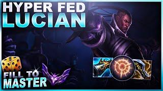 I GET HYPER FED ON LUCIAN! - Fill to Master | League of Legends