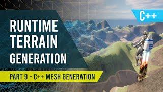 Unreal Engine 5 - Runtime Terrain Generation #9 - C++ Mesh Generation