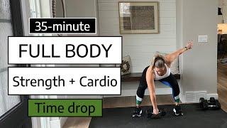 35-minute Full Body Strength & Cardio |