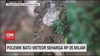 Polemik Batu Meteor Seharga Rp.26 Miliar