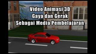 Video Animasi 3d gaya dan gerak sebagai media pembelajaran