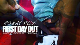 RO$AY RODY "FIRST DAY OUT" (REMIX) SHOT BY @COURTBOY
