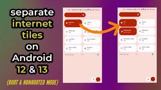 How to separate Internet Toggles on Android 12 & 13