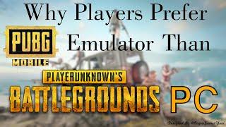 Why Players Prefer PUBG Mobile Emulator On PC Over PUBG PC?