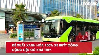 Đề xuất xanh hóa 100% xe buýt công cộng liệu có khả thi?| Báo Lao Động