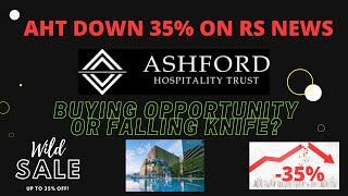AHT STOCK DOWN 35%!  Why? What does this mean for the company?
