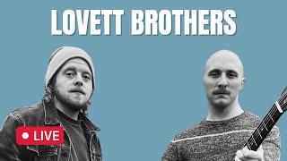 Lovett Brothers Live