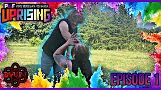 Pride Wrestling Federation (PWF) Uprising - Episode #1, Bill Orr vs Slade, (Season PREMIERE)